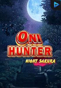 Bocoran RTP Oni Hunter Night Sakura di RTP PIN4D